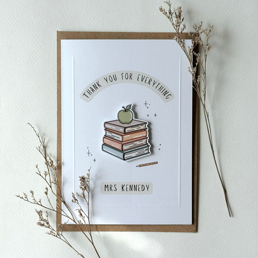 Personalised Thank you For Everything - Teacher Card