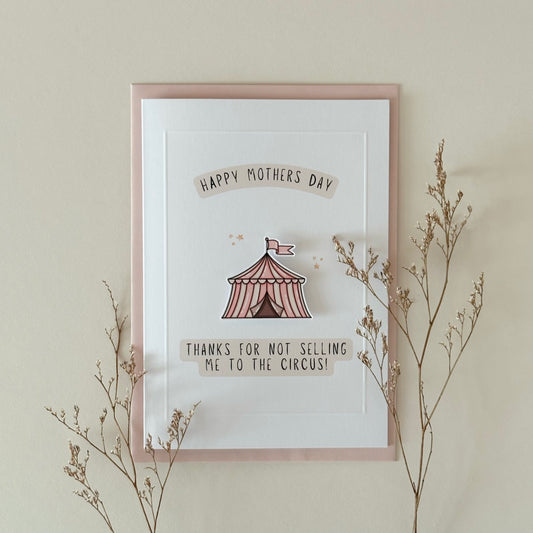 Thanks For Not Selling Me To The Circus Card